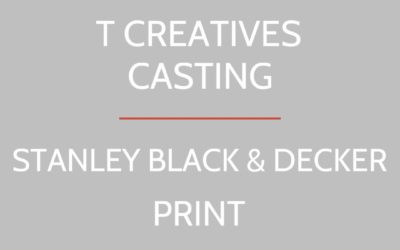 STANLEY BLACK & DECKER: PRINT (RUSH CASTING)