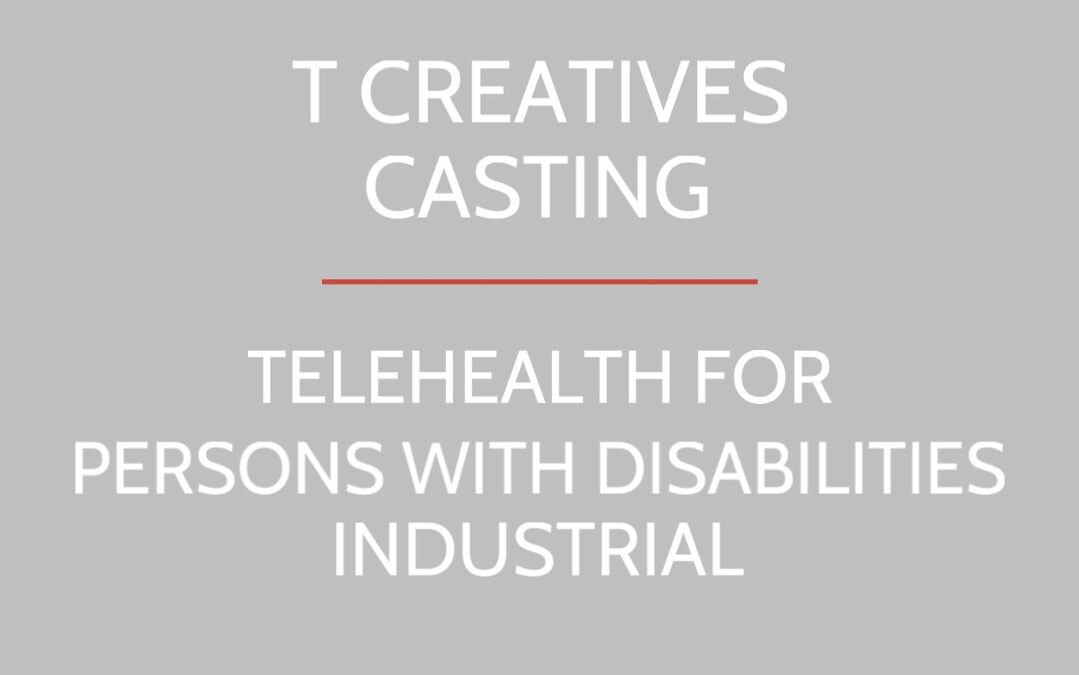 TELEHEALTH FOR PERSONS WITH DISABILITIES: NON-UNION INDUSTRIAL