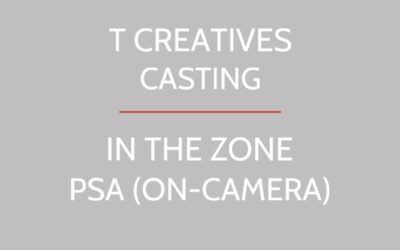 IN THE ZONE: NON-UNION PSA (ON-CAMERA)