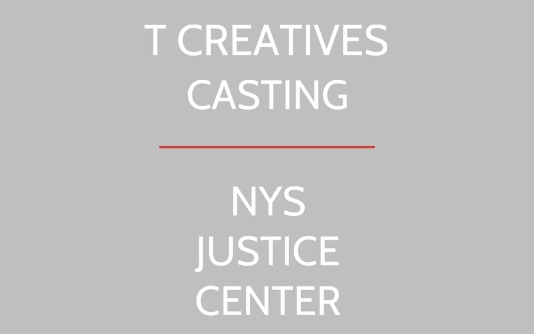 NYS Justice Center Casting