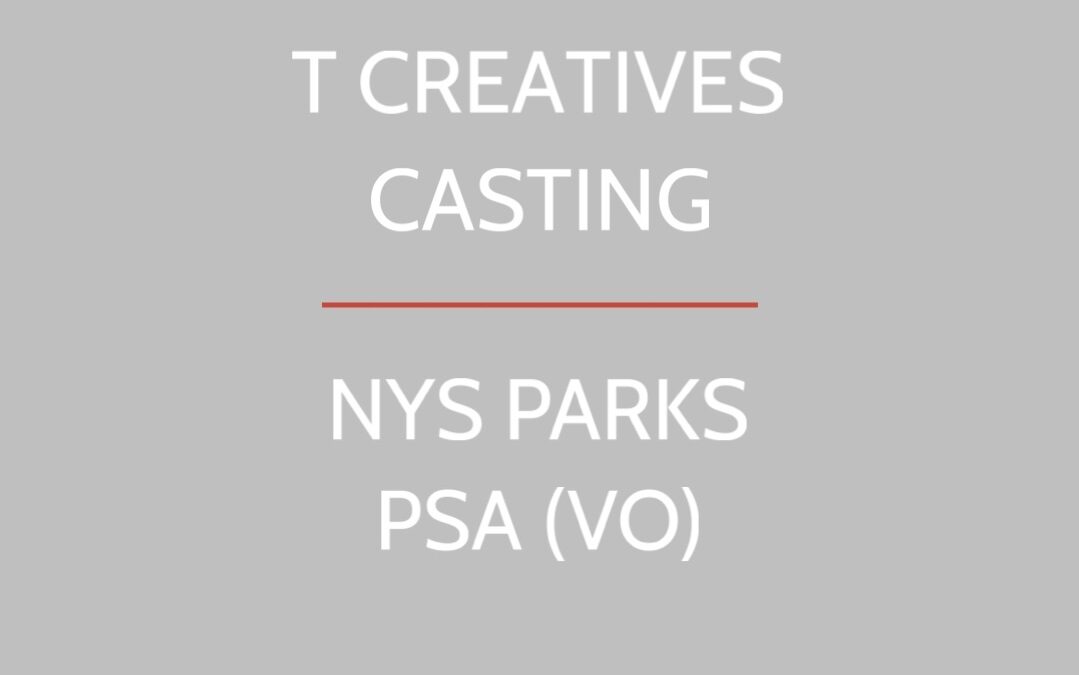 NYS Parks PSA VO casting