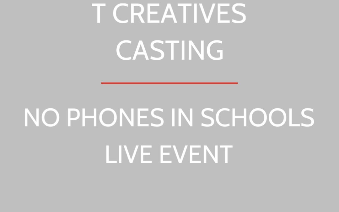 NO PHONES IN SCHOOLS: NON-UNION LIVE EVENT